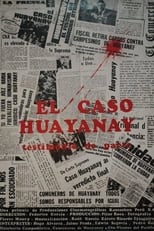 Poster de la película El Caso Huayanay: Testimonio de Parte