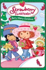 Poster de la película Strawberry Shortcake: Berry, Merry Christmas