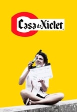 Poster de la película Casa da Xiclet