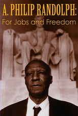 Poster de la película A. Philip Randolph: For Jobs and Freedom