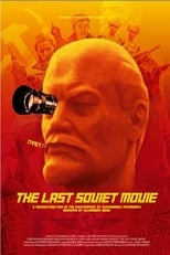 Poster de la película The Last Soviet Movie