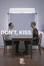 Poster de la película Don't, Kiss. mov