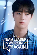 Poster de la serie My Team Leader Is Working Late Again