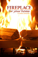 Poster de la película Fireplace for Your Home: Classic Edition