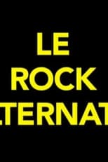 Poster de la película Le rock alternatif (une brève période de médiatisation du punk français 1986-1989)