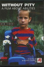 Poster de la película Without Pity: A Film About Abilities