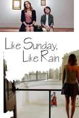 Poster de la película Like Sunday, Like Rain