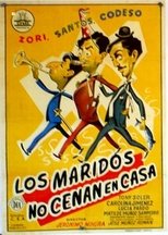 Poster de la película Los maridos no cenan en casa