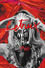 Poster de la película Letrux em Noite de Climão: Ao Vivo