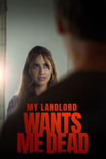 Poster de la película My Landlord Wants Me Dead