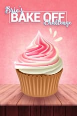 Poster de la película Brie's Bake Off Challenge