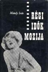 Poster de la película Régi idők mozija