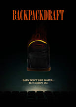 Poster de la película Backpackdraft