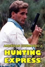 Poster de la película American Commando 2 — Hunting Express