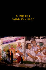 Poster de la película Mind If I Call You Sir?