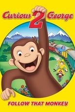 Poster de la película Curious George 2: Follow That Monkey!