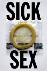 Poster de la película Sick Sex