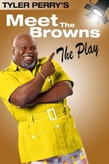 Poster de la película Tyler Perry's Meet The Browns - The Play