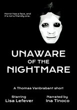 Poster de la película Unaware of the Nightmare