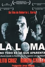 Poster de la película La Loma: no todo es lo que aparenta