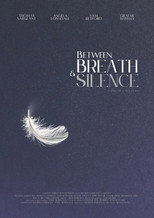 Poster de la película Between Breath & Silence