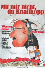 Poster de la película Mit mir nicht, du Knallkopp