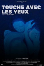 Poster de la película Touche avec les yeux