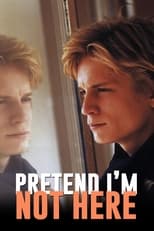 Poster de la película Pretend I'm Not Here