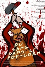 Poster de la película Du sang dans le pop-corn