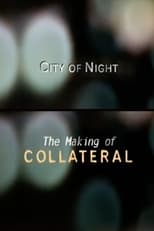 Poster de la película City of Night: The Making of 'Collateral'