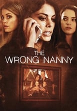Poster de la película The Wrong Nanny