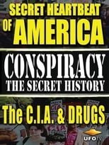 Poster de la película Secret Heartbeat of America: The C.I.A. & Drugs