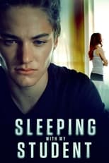 Poster de la película Sleeping with My Student