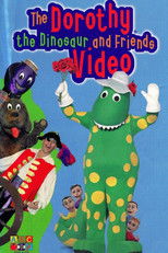 Poster de la película The Dorothy the Dinosaur and Friends Video