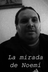 Poster de la película La Mirada de Noemí