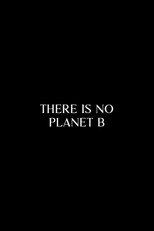 Poster de la película There Is No Planet B