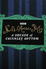 Poster de la película Noel’s House Party: A Decade Of Crinkley Bottom