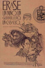 Poster de la película Érase un niño, un guerrillero, un caballo…