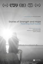 Poster de la película Stories of Strength and Hope: Preventing Youth Suicide