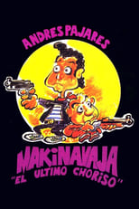 Poster de la película Makinavaja, el último choriso