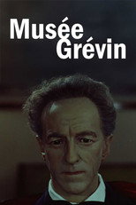 Poster de la película Musée Grévin