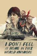 Poster de la película I Don't Feel at Home in This World Anymore