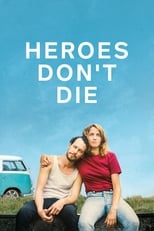 Poster de la película Heroes Don't Die