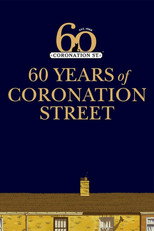 Poster de la película Coronation Street: 60 Unforgettable Years
