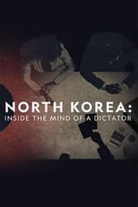 Poster de la película North Korea: Inside The Mind of a Dictator