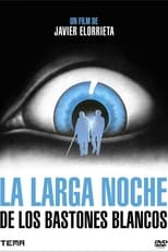 Poster de la película La larga noche de los bastones blancos