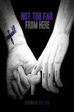 Poster de la película Not Too Far from Here