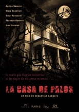 Poster de la película La casa de palos