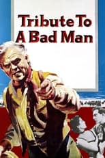 Poster de la película Tribute to a Bad Man