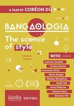Poster de la película Bangaologia - The science of style